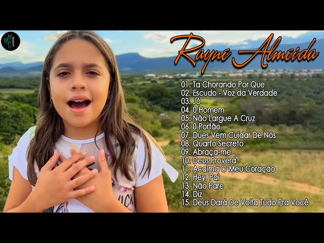 Rayne Almeida Novas Canções Gospel 2023 Atualizadas | Escudo, Tá Chorando Por Quê...[ATUALIZADA] class=