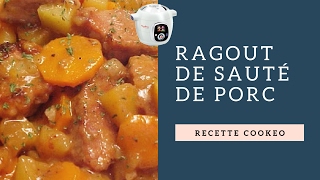 Recette de Ragout de sauté de Porc réalisé avec le Cookeo image