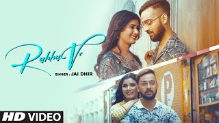 Rabba Ve - New Video Song Jai Dhir Feat. Anurag Tiwari, Shivani Gupta | Latest Video Song 2022