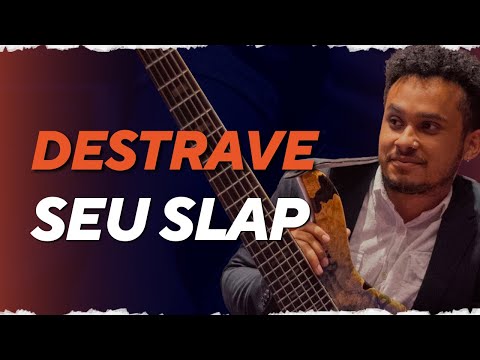 O essencial para DESTRAVAR seu SLAP no CONTRABAIXO