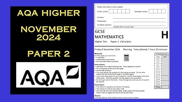AQA Maths Higher GCSE - November 2024 - Paper 2 - Worked Solutions / Walkthrough