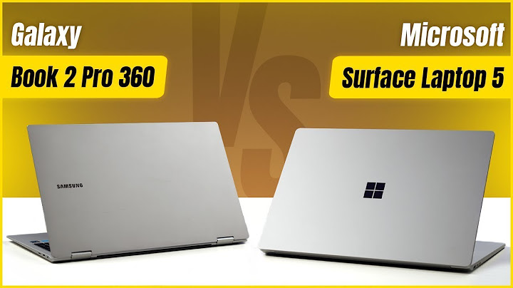 So sánh máy tính bảng surface và samsung book năm 2024