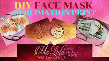 D.Y.I. Personalized Sublimated Face Mask  / Sewing/sublimation Print/Custom Face Mask