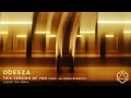 Odesza  this version of you feat julianna barwick  joseph ray remix  official audio