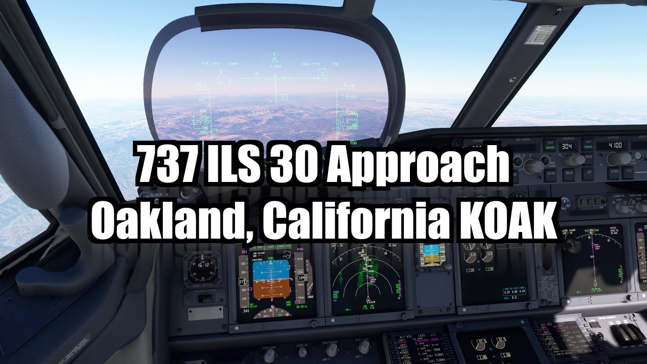 Boeing 737 Approach Tutorials: ILS 30 KOAK | PMDG - YouTube