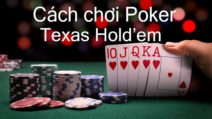 Hướng dẫn chơi poker star