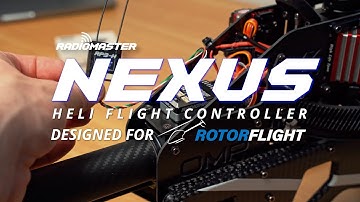 RadioMaster NEXUS Heli Flight Controller | Put NEXUS On The Helicopter And Have A Smooth Flight!