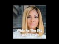 Wide As The Sky (Lyric Video) by Isabel Davis