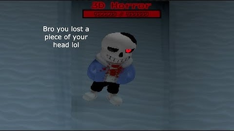 Sans Multiversal Battles! 3D Horror Sans beaten