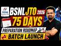 BSNL JTO 2026 75 Days Preparation Roadmap | Complete Syllabus Coverage Strategy 🔥