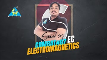 COMBAT #07 | EMT | BY SONAL SIR | EC EE IN | GATE 2021