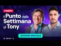 Il punto della settimana di Tony (16 marzo 2024) - Edizione Speciale