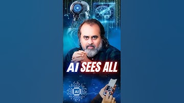 AI Sees All || Acharya Prashant