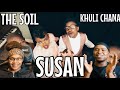 THE SOIL FT. KHULI CHANA - SUSAN (OFFICIAL MUSIC VIDEO) | REACTION