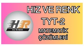 Hiz Ve Renk Tyt 2 Matemati̇k Çözümleri̇