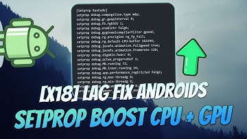[X18] Code Setprop Performance Tối Ưu CPU, GPU Cho Androids Không Cần ROOT | Androids No Lag