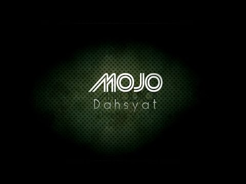 ''dahsyat''---mojo-(lirik)