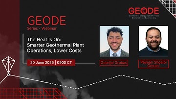GEODE Series – Webinar: The Heat Is On. Smarter Geothermal Plant Operations, Lower Costs