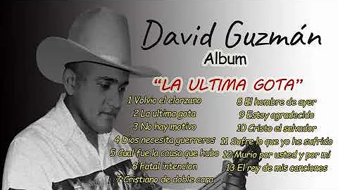 David Guzmn Vol 2 lbum "La ltima Gota" Llaneras Cr...