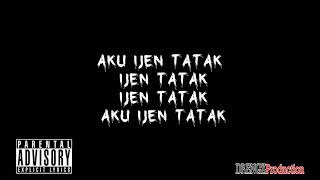 Drengky Boyz - Ijen Tatak (Prod. Drengz Production)