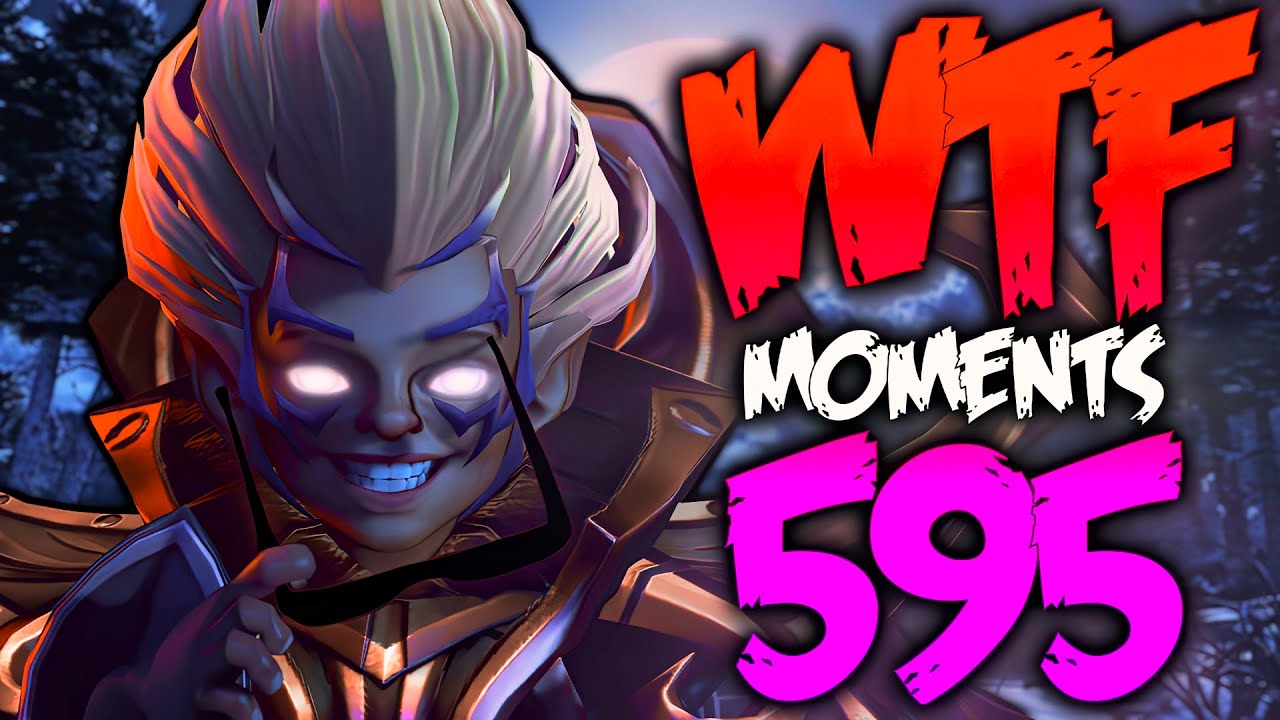 Dota 2 WTF Moments 595