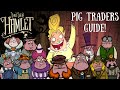 Don't Starve Hamlet Guide: Pig Traders [Economy Guide]