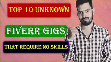 10 Unknown Fiverr Gigs That Require NO SKILLS & Zero Knowledge | Make Money Online Today!