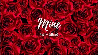 Tink (Ft. G Herbo) - Mine (Lyrics)