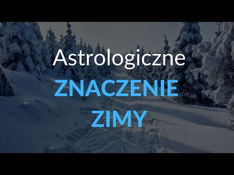 Astrologiczne znaczenie Zimy. ❄