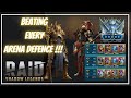 BEATING EVERY ARENA DEFENCE TEAM!! .. | RAID SHADOW LEGENDS