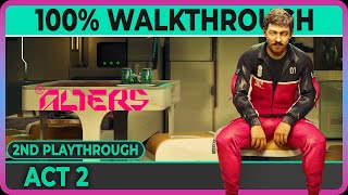The Alters: Act 2 complete (2nd Playthrough) 100% walkthrough (achievements/collectibles)
