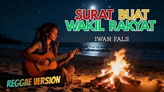 Iwan Fals - Surat Buat Wakil Rakyat // Lagu Cover Versi Reggae - Lagu Viral Tik Tok@NandalovaVibes