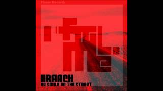 Hraach - No smile on the street(Original Mix)