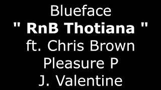 RnB Thotiana - ft. Chris Brown, Blueface, Pleasure P, J. Valentine [Mashup Remix] #FRMM