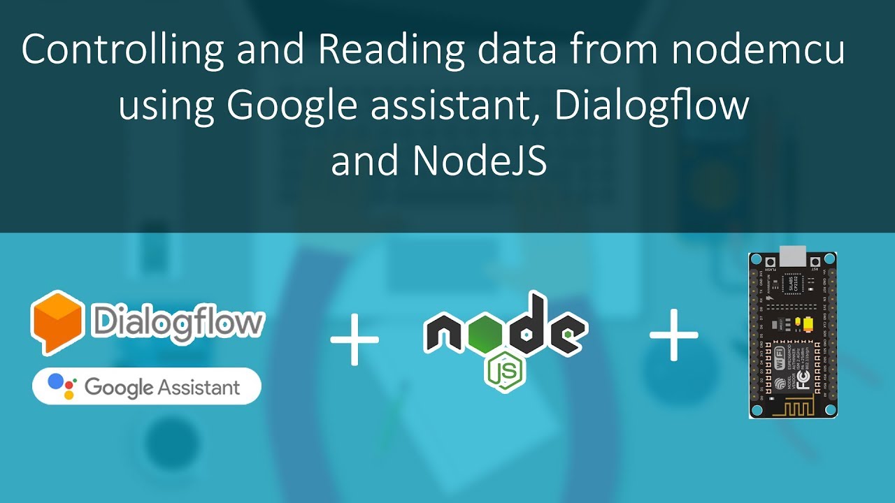 Utilizando o Google Assistente com o NodeMCU - Blog Eletrogate