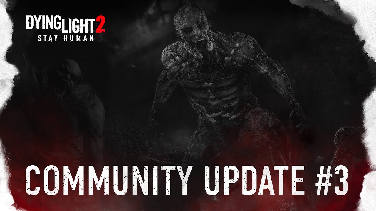 Dying Light 2 Stay Human — Community Update #3