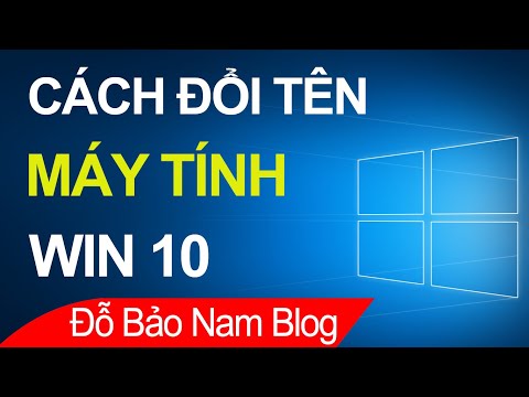 Cách đổi tên máy tính Win 10 trên laptop và PC (CHUẨN NHẤT)