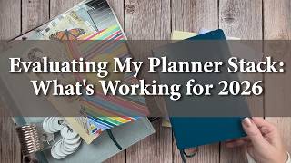 Evaluating My Planner Stack: What's Working for 2026