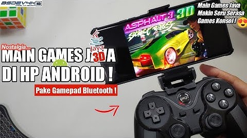 MAIN GAMES JAVA 3D DI HP ANDROID PAKE GAMEPAD BLUETOOTH !
