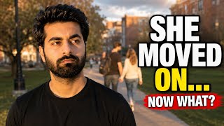 She Moved On... Now What? The Truth Every Man Needs To Hear