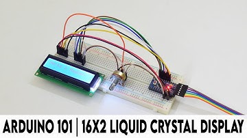 ARDUINO 101 | 16X2 LCD