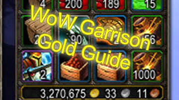 World of Warcraft Garrison Gold Cap Guide +500,000g Monthly | WoW Gold Guide WoW Garrison Guide