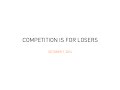 Lecture 5  competition is for losers peter thiel