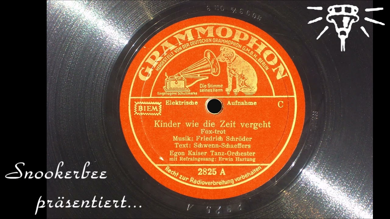 Kinder wie die Zeit vergeht - Grammophon 2825 A - 1938