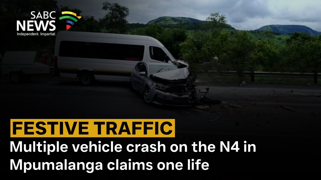 Festive Traffic | Multiple vehicle crash on the N4 in Mpumalanga claims ...