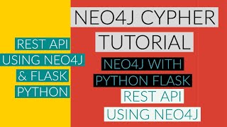 NEO4J|NEO4J TUTORIAL|Neo4j Python|Neo4j Rest Api Using Python Flask |PART:103