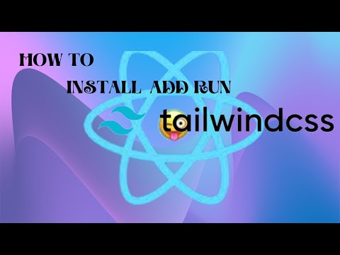 How to install tailwind css and run for first time | How to setup tailwind css in react application