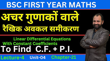 Linear Differential Equation with Constant Coefficient | Bsc 1st year | L-4