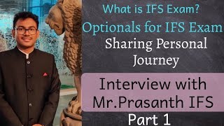 How to become an IFS Officer - Optionals for IFS - Explains Mr.Prasanth IFS - Part 1 - Tamil | D2D