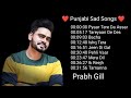 Prabh Gill Punjabi Sad Songs Collection prabh gill all song Mp3 Song